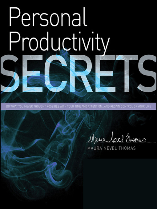 Title details for Personal Productivity Secrets by Maura Nevel Thomas - Available